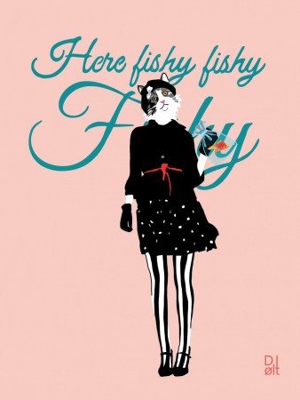 "HERE FISHY" 30X40